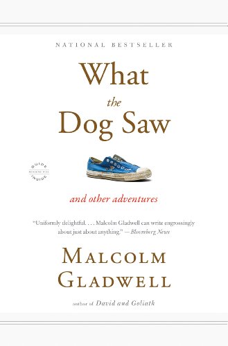 What the Dog Saw: And Other Adventures