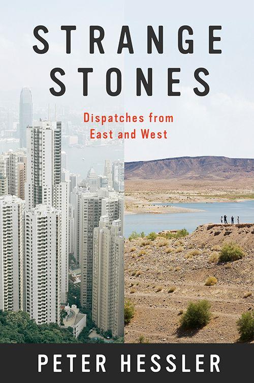 Strange Stones: Dispatches from East and West (P.S.)
