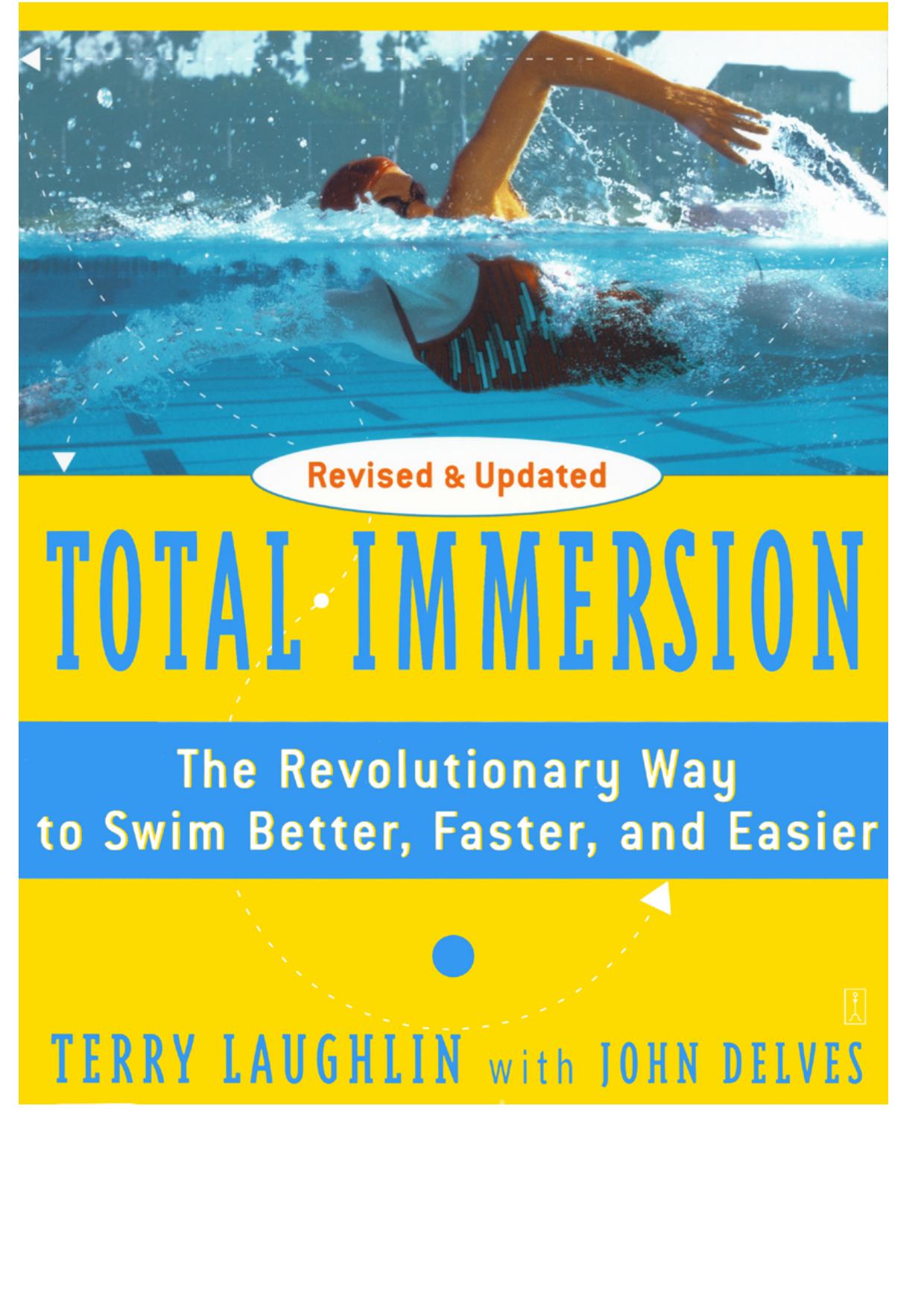Total Immersion: The Revolutionary Way to Swim Better, Faster, and Easier