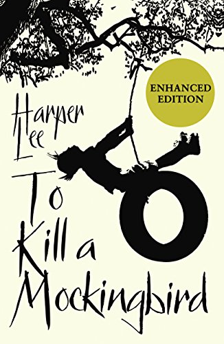 To Kill a Mockingbird: Enhanced Edition